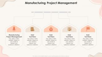 Manufacturing Project Management In Powerpoint And Google Slides Cpb