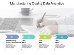 Manufacturing quality data analytics ppt powerpoint presentation professional cpb