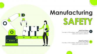 Manufacturing Safety Ppt Powerpoint Presentation Infographics Sample