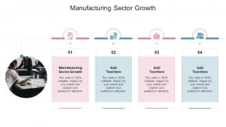 Manufacturing Sector Growth In Powerpoint And Google Slides Cpb