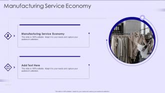 Manufacturing Service Economy In Powerpoint And Google Slides Cpb