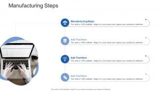 Manufacturing Steps In Powerpoint And Google Slides Cpb
