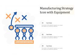 Manufacturing Strategy Icon With Equipment