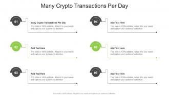Many Crypto Transactions Per Day In Powerpoint And Google Slides Cpb