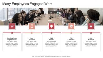 Many Employees Engaged Work In Powerpoint And Google Slides Cpb