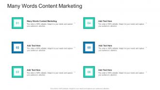 Many Words Content Marketing In Powerpoint And Google Slides Cpb