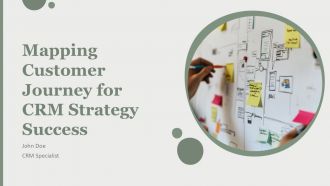 Mapping Customer Journey For CRM Strategy Success PPT Graphics AT