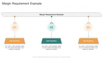 Margin Requirement Example In Powerpoint And Google Slides Cpb