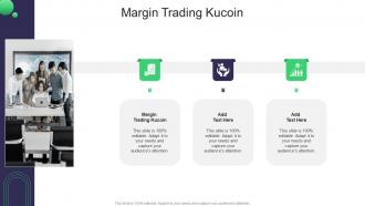 Margin Trading Kucoin In Powerpoint And Google Slides Cpb