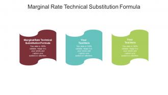 Marginal rate technical substitution formula ppt powerpoint styles topics cpb