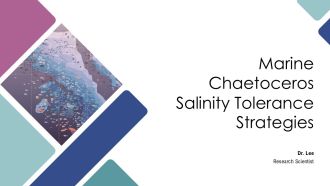 Marine Chaetoceros Salinity Tolerance Strategies PPT Slides AT