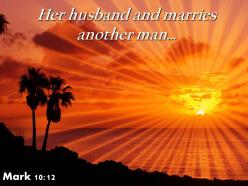 Mark 10 12 her husband and marries another man powerpoint church sermon