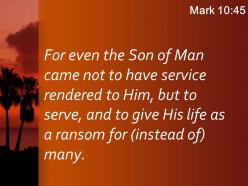 Mark 10 45 the son of man did powerpoint church sermon