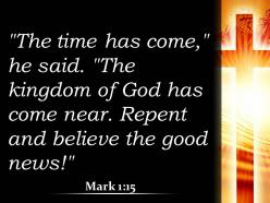 Mark 1 15 repent and believe the good power powerpoint church sermon