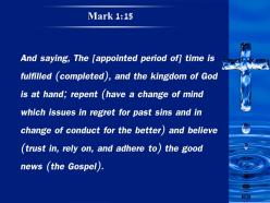 Mark 1 15 repent and believe the good powerpoint church sermon