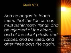 Mark 8 31 he must be killed and after powerpoint church sermon