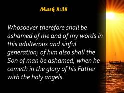 Mark 8 38 he comes in his father glory powerpoint church sermon