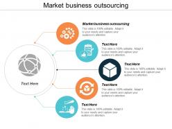 Market business outsourcing ppt powerpoint presentation show graphics cpb