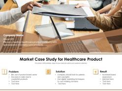 Market case study for healthcare product
