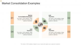 Market Consolidation Examples In Powerpoint And Google Slides Cpb