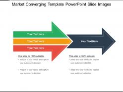 Market Converging Template Powerpoint Slide Images