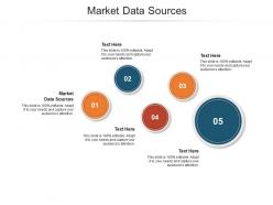 Market data sources ppt powerpoint presentation professional template cpb