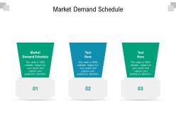 Market demand schedule ppt powerpoint presentation ideas example topics cpb