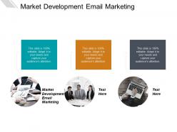 Market development email marketing ppt powerpoint presentation summary graphics template cpb