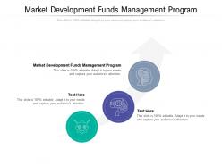 Market development funds management program ppt powerpoint presentation show summary cpb