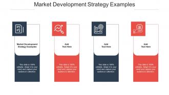 Market Development Strategy Examples In Powerpoint And Google Slides Cpb