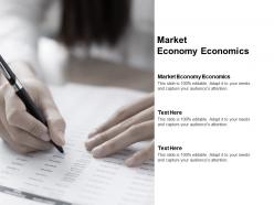 Market economy economics ppt powerpoint presentation model smartart cpb
