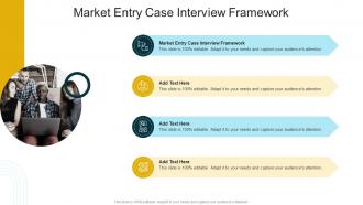 Market Entry Case Interview Framework In Powerpoint And Google Slides Cpb