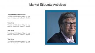 Market etiquette activities ppt powerpoint presentation layouts graphics pictures cpb