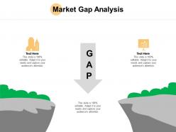 Market gap analysis growth ppt powerpoint presentation ideas designs