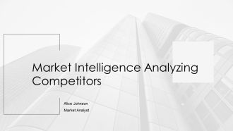 Market Intelligence Analyzing Competitors PPT Summary AT
