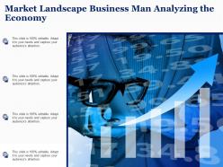 Market Landscape Business Man Analyzing The Economy
