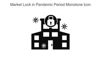 Market Lock In Pandemic Period Monotone Icon In Powerpoint Pptx Png And Editable Eps Format