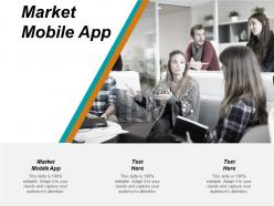 Market mobile app ppt powerpoint presentation ideas designs cpb