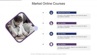 Market Online Courses In Powerpoint And Google Slides Cpb