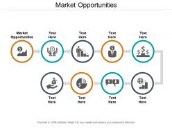 Market opportunities ppt powerpoint presentation outline graphics pictures cpb