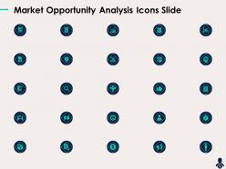Market opportunity analysis icons slide ppt powerpoint presentation templates
