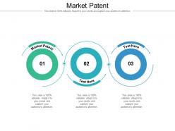 Market patent ppt powerpoint presentation infographic template graphics cpb