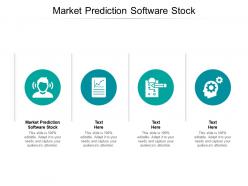 Market prediction software stock ppt powerpoint presentation styles graphics design cpb