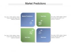 Market predictions ppt powerpoint presentation model example cpb