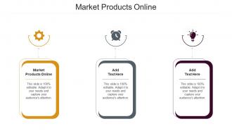 Market Products Online In Powerpoint And Google Slides Cpb