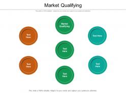 Market qualifying ppt powerpoint presentation gallery show cpb