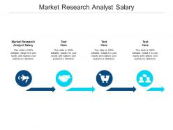 Market research analyst salary ppt powerpoint presentation gallery smartart cpb