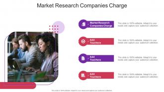 Market Research Companies Charge In Powerpoint And Google Slides Cpb