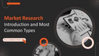 Market Research Introduction And Most Common Types Powerpoint Presentation Slides MKT CD V