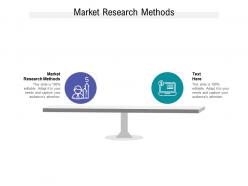 Market research methods ppt powerpoint presentation layouts themes cpb